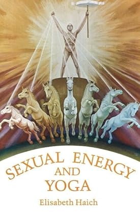 Sexual energy & yoga [rare books]