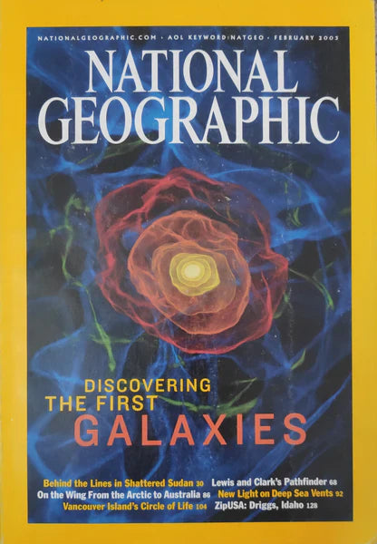 Discovering The First Galaxies [National geographic][rare books][February 2003]