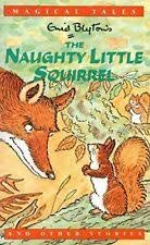 The naughty little squirrel [hardcover]