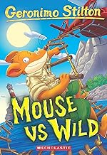 Geronimo stilton mouse vs wild 82 by Geronimo Stilton