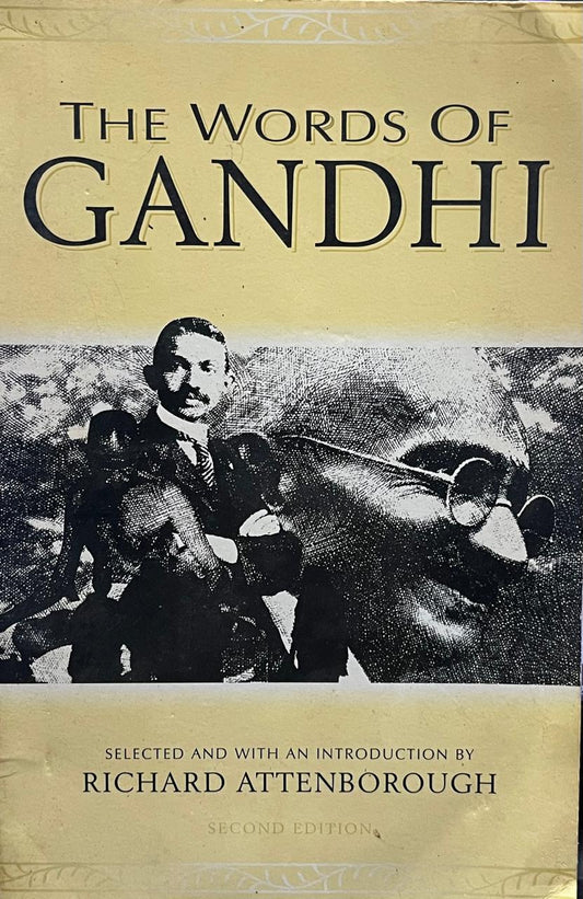 The Words of Gandhi by Richard Attenborough