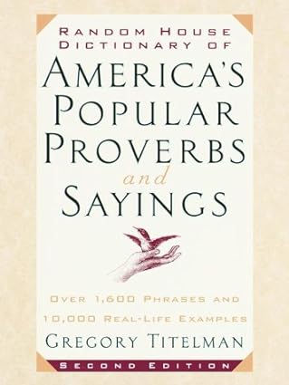 Random house dictionary of america's popular proverbs and sayings: second edition [rare books]