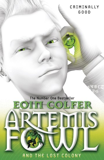 Artemis fowl and the last colony by Eoin Colfer
