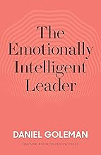 The Emotionally Intelligent Leader by Daniel Goleman [Hardcover]