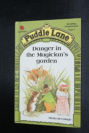Danger in the Magicians Garden: 15 (Puddle Lane S.) Hardcover