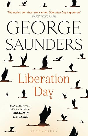 Liberation Day by George Saunders [Premium Books]