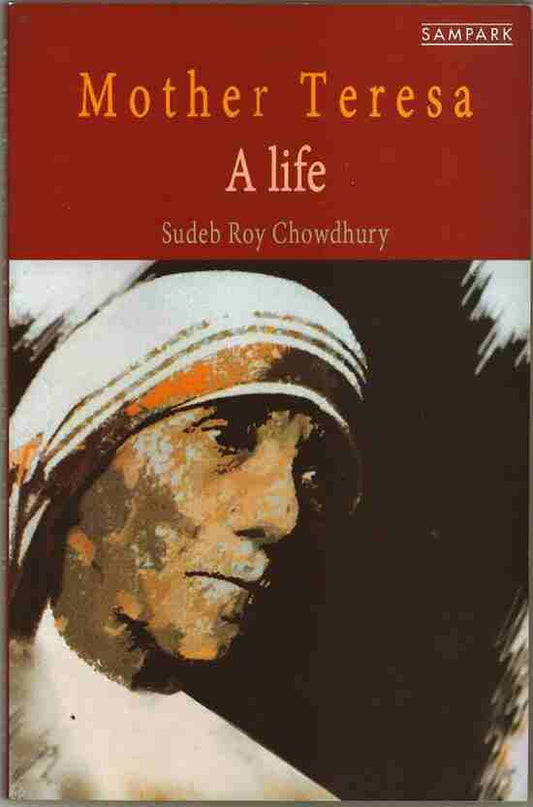 Mother Teresa A Life