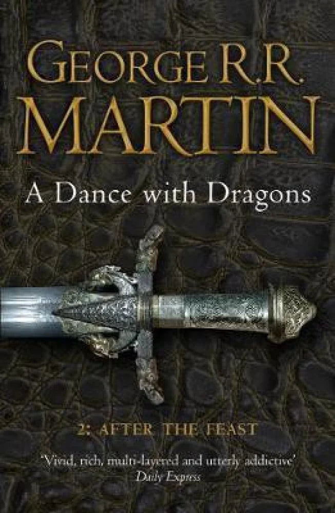 A dance with dragon - part 2 after the feast by George R.R. Martin
