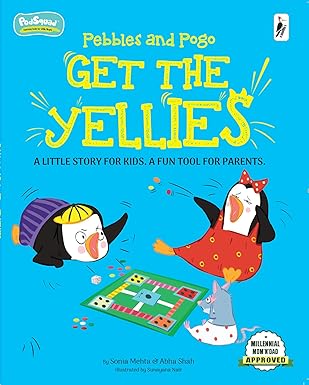 Pebbles and Pogo Get The Yellies by Sonia Mehta |Abha Shah [Premium Books]