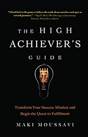 The high achiever's guide