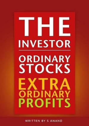 The investor ordinary stocks and extra ordinary profits [rare books]