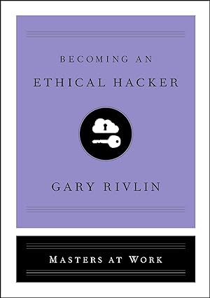 Becoming an Ethical Hacker by Gary revlin [Hardcover]