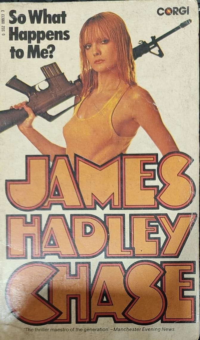 So What Happens To Me? by James Hadley Chase [rare books] [[same cover] [old edition]