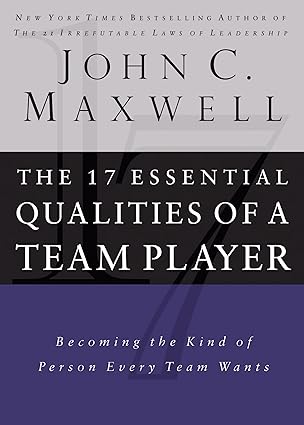 The 17 Essential Qualities of a Team Player [HARDCOVER]