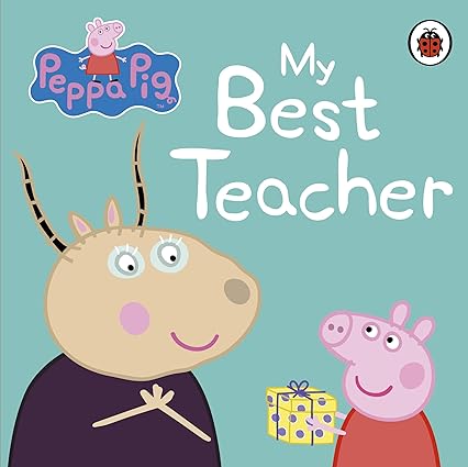 Peppa Pig: My Best Teacher Board book