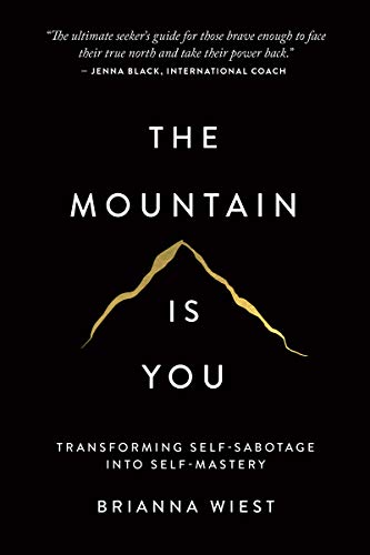 The Mountain is You by Brianna Wiest
