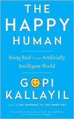 The Happy Human by Gopi Kallayil