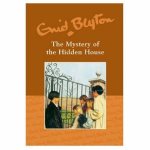The mystery of the hidden house [hardcover]