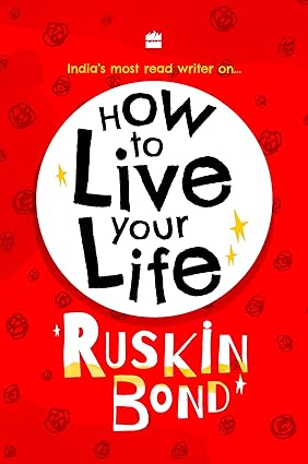 How to live your life [hardcover]