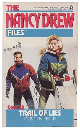 Trail of lies (the nancy drew case files 53)