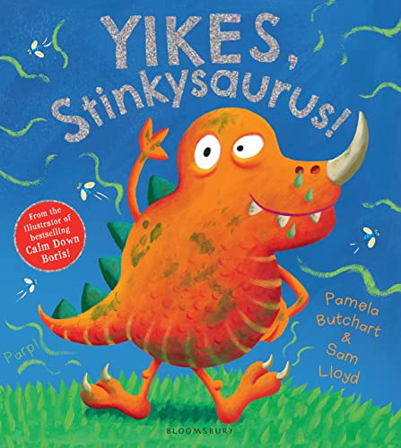 Yikes stinkysaurus!