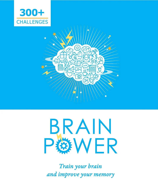 Brain power: train your brain and improve your memory