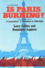 Is Paris Burning by Larry Collins |Dominique Lapierre [rare books]