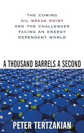 A Thousand Barrels a Second Hardcover