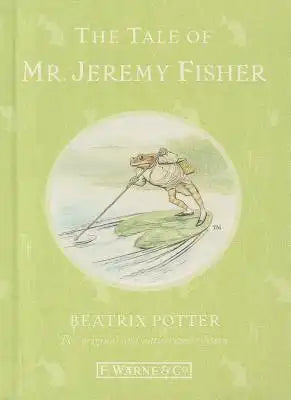 The Tale of Mr. Jeremy Fisher (HARDCOVER)