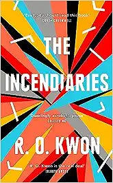 The Incendiaries [hardcover]