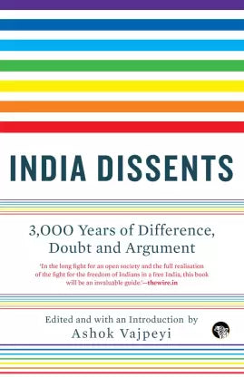 India Dissents: 3,000 Years of Difference, Doubt and Argument