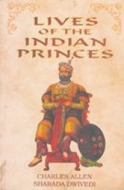 Lives of Indian Princes [Rare books]