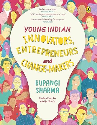 Young Indian Innovators,entrepreneurs and Change-makers