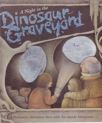 A Night in the Dinosaur Graveyard: Hardcover