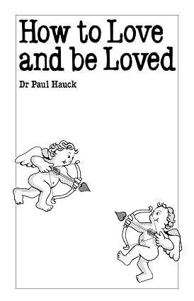 How to love and be loved [rare books]