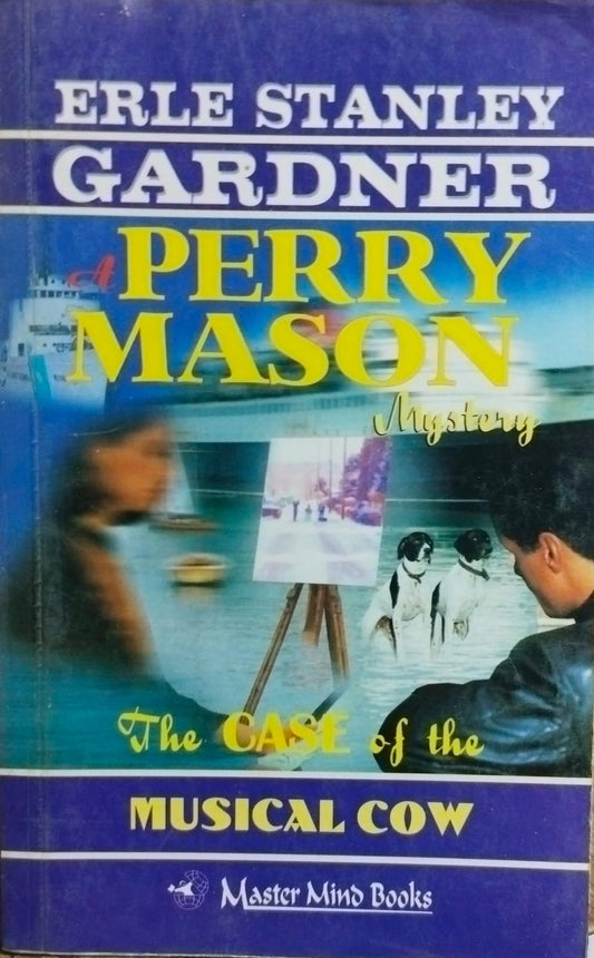 The case of the musical cow by Erle Stanley Gardner