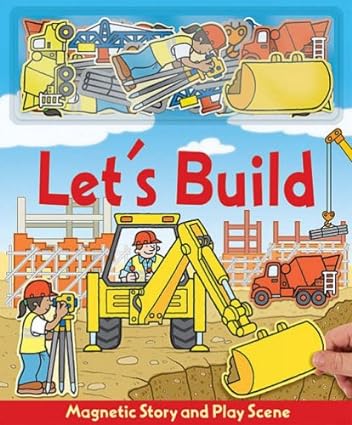 Let's Build (Magnetic story and play scene) Hardcover ( with 12 magnet)