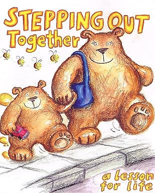 Stepping Out Together; A lesson for life
