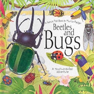 Beetle and Bugs (Nature Trails S.) Hardcover touch-and-feel
