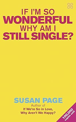 If i'm so wonderful why am i still single? [rare books]