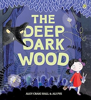 The Deep Dark Wood