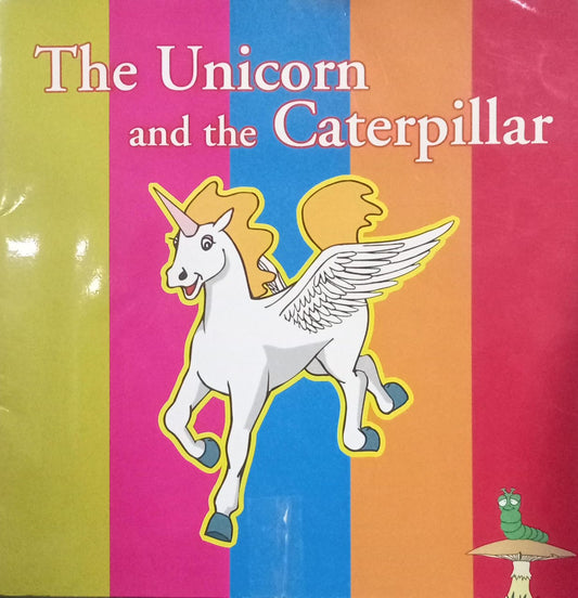 The unicorn ad the caterpillar