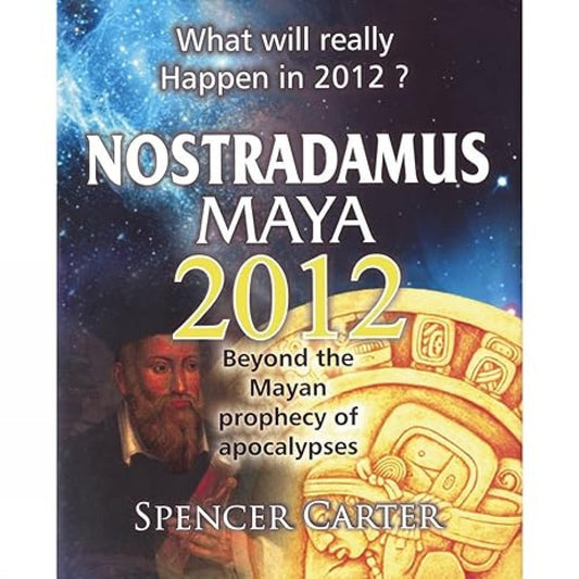 Nostradamus maya 2012 [hardcover]