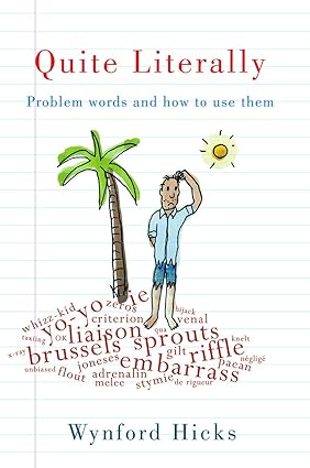 Quite Literally: Problem Words and How to use Them [RARE BOOK]