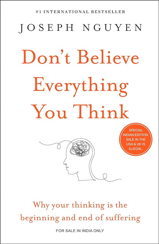 Don't believe everything you think by Joseph Nguyen