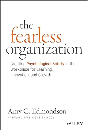 The fearless organisation [rare books]