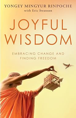 Joyful Wisdom: Embracing Change and Finding Freedom