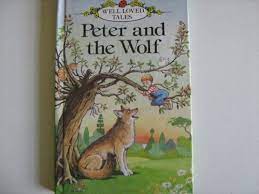 Peter And The Wolf (Well Loved Tales) HARDCOVER