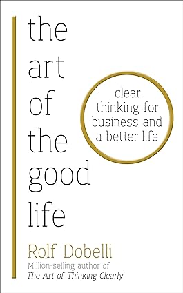 The art of the good life