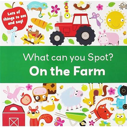What can you spot? On the Farm [Board book]